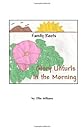 Family Roots: Glory Unfurls in the Morning