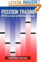 Position Trading (Second Edition): BUY Like a Trader and HOLD Like an Investor