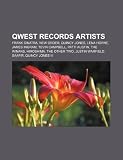 Qwest Records Artists: Frank Sinatra, New Order, Quincy Jones, Lena Horne, James Ingram, Tevin Campbell, Patti Austin, the Winans, Hiroshima