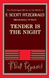 Tender Is the Night (The Cambridge Edition of the Works of F. Scott Fitzgerald)