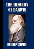 The theories of Darwin and their relation to philosophy, religion, and morality