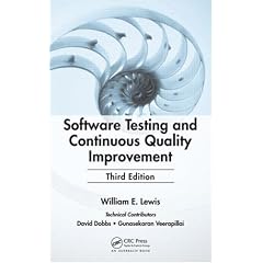 Software Testing and Continuous Quality Improvement, Third Edition
