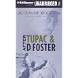 After Tupac & D Foster by Jacqueline Woodson and Susan Spain