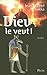 Dieu le veut !