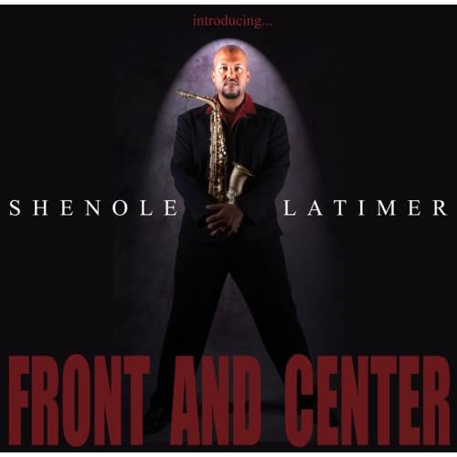 Front And Center by Shenole Latimer