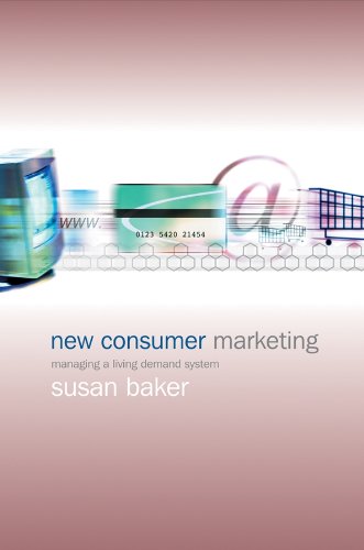 New Consumer Marketing: Managing a Living Demand System