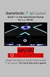 GameGodz: Total Control: Book 1 in the GameGodz Series