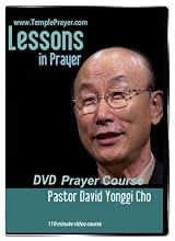 Dr. Cho: Lessons in Tabernacle Prayer