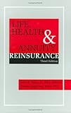 Life, Health & Annuity Reinsurance
