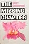The Missing Chapter: A Nero Wolfe Mystery