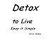 Detox to Live