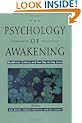 The Psychology of Awakening: Buddhism, Science, and Our Day-to-Day Lives