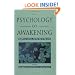 The Psychology of Awakening: Buddhism, Science, and Our Day-to-Day Lives