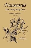 Nauseosus: Sick & Disgusting Tales