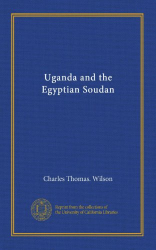Uganda and the Egyptian Soudan (v.1)