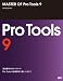 藤本 健: MASTER OF Pro Tools 9