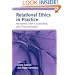 Relational Ethics in Practice