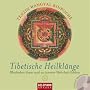 Tibetische Heilkl�nge: Blockaden l�sen und zu innerer Wahrheit finden - UT 2: Gef�hrte Meditationen (mit CD): Blockaden l�sen und zu innerer Wahrheit finden. Gef�hrte Meditationen