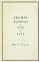 Thomas Aquinas on God and Evil