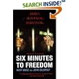 Six Minutes to Freedom