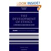 The Development of Ethics: From Socrates to the Reformation Volume 1