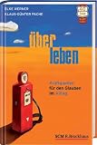 Produkt-Bild: &Uuml;berLeben: Kraftquellen f&uuml;r den Glauben im Alltag
