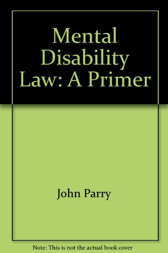 Mental disability law: A primer