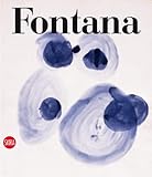 Lucio Fontana : catalogo ragionato delle opere su carta