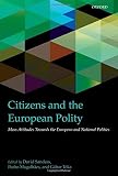 Citizens and the European polity : mass attitudes towards the European and national polities