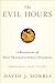 The Evil Hours: A Biography of Post-Traumatic Stress Disorder