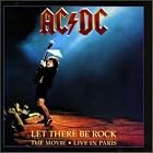 AC DC Let There Be Rock-The Movie: Live in Paris by AC/DC