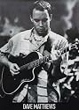 Dave Matthews Poster Black & White Concert 24" x 36"
