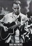 Dave Matthews Poster- Black and White Live!