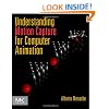 Understanding Motion Capture for Computer Animation (The Morgan Kaufmann Series in Computer Graphics)