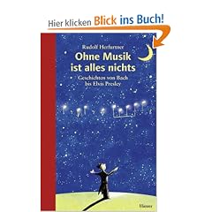 Ohne Musik ist alles nichts: Geschichten �ber die Musik