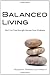 Balanced Living: Don't Let Your Strength Become Your Weakness