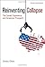 Reinventing Collapse: The Soviet Experience and American Prospects-Revised & Updated