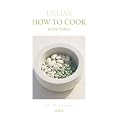 Delia's How to Cook Book Three