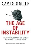 The Age of instability : the global financial crisis and what comes next