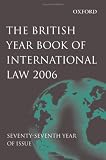 British Year Book of International Law 2006 Volume 77 (v. 77)