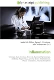 Inflammation: Pathogen, Burn, Frostbite, Mast cell, Neutrophil granulocyte, Antibody, Phagocytosis, Abscess, Blister, Atherosclerosis, Herpes simplex virus, Glomerulonephritis