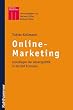 Online-Marketing: Grundlagen der Absatzpolitik in der Net Economy (Kohlhammer Edition Marketing)