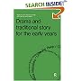 Drama and Traditional Story for the Early Years