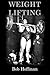 Weight  Lifting: (Original Version, Restored)