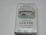 Produkt-Bild: Gespr&auml;che mit Goethe in den letzten Jahren seines Lebens.