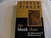 The Blank Slate: the Modern Denial of Human Nature