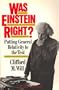 Was Einstein Right?: Putting General Relativity to the Test