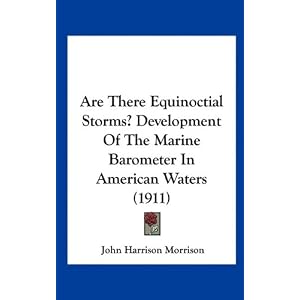 Are There Equinoctial Storms? Development Of The Marine Barometer In American Waters (1911)