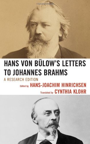 Hans von Bülow's Letters to Johannes Brahms: A Research EditionFrom Scarecrow Press
