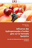 Influence Des Hydroperoxydes D'Acides Gras Sur La Yarrowia Lipolytica Influence Des Hydroperoxydes D'Acides Gras Sur La Yarrowia Lipolytica